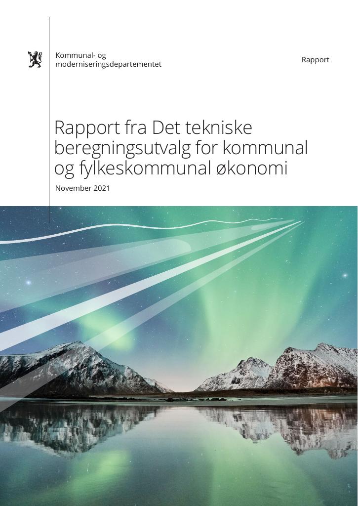 Forsiden av dokumentet Rapport fra Det tekniske beregningsutvalg for kommunal og fylkeskommunal økonomi - november 2021