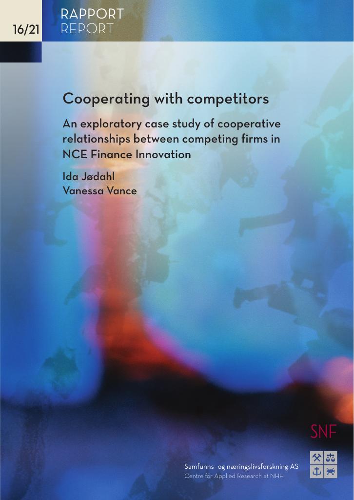 Forsiden av dokumentet Cooperating with competitors : an exporatory case study of cooperative relationships between competing firms in NCE Finance Innovation