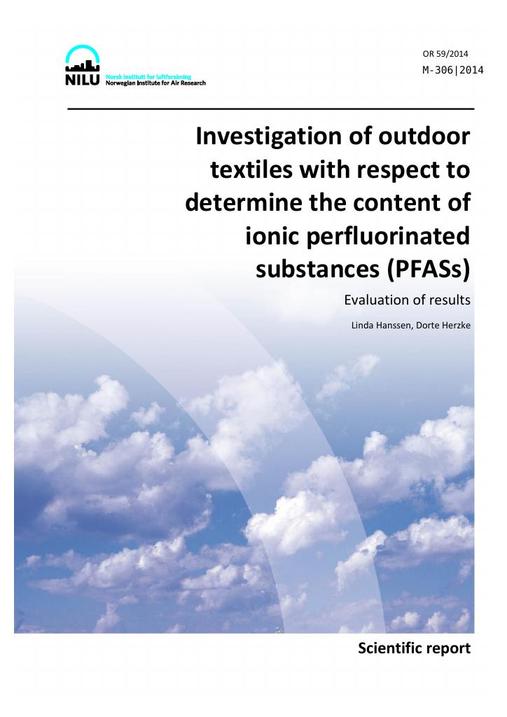 Forsiden av dokumentet Investigation of outdoor textiles with respect to determine the content of ionic perfluorinated substances (PFASs)