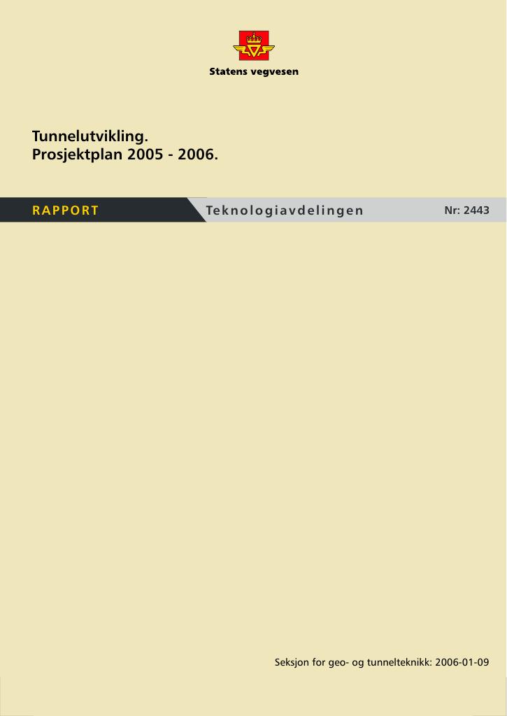 Forsiden av dokumentet Tunnelutvikling. Prosjektplan 2005 - 2006