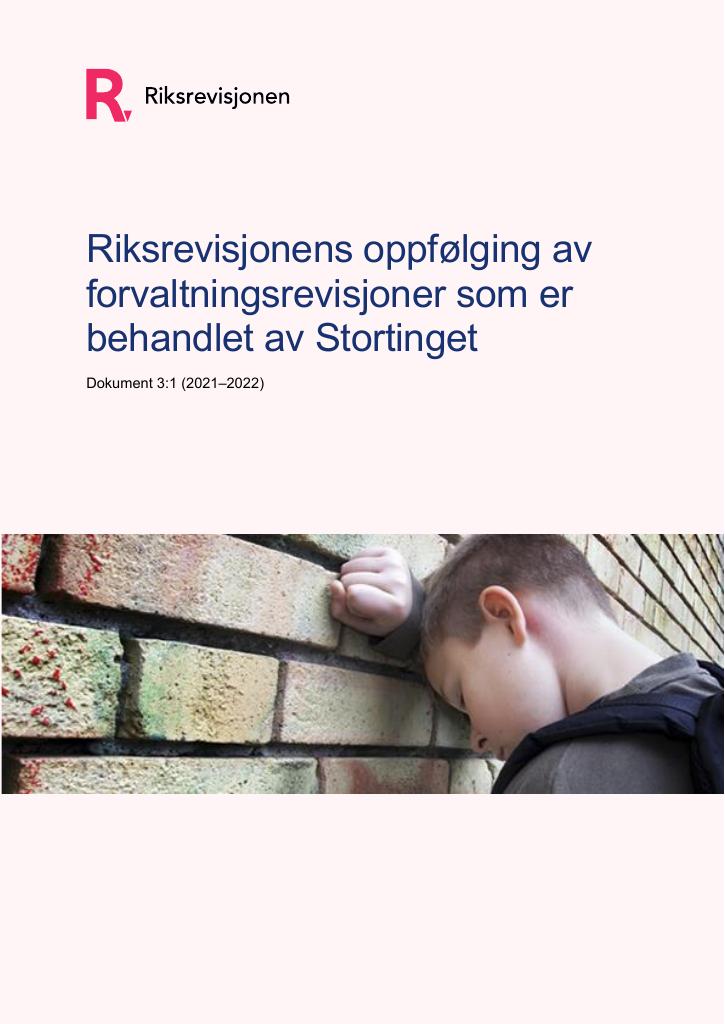 Forsiden av dokumentet Riksrevisjonens oppfølging av forvaltningsrevisjoner som er behandlet av Stortinget - Dokument 3:1 (2021–2022)