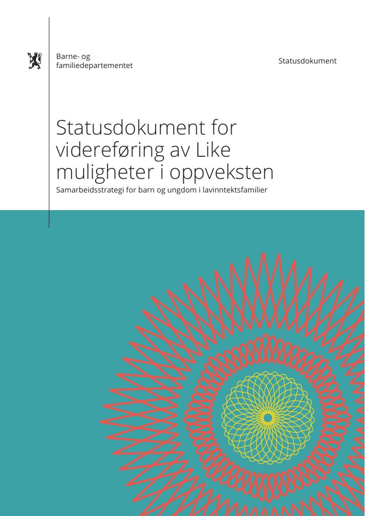 Forsiden av dokumentet Statusdokument for videreføring av Like muligheter i oppveksten