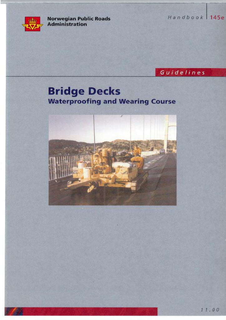 Forsiden av dokumentet Bridge decks : Waterproofing and wearing course : guidelines [Handbook 145e]