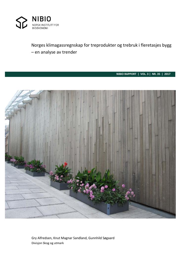 Forsiden av dokumentet Norges klimagassregnskap for treprodukter og trebruk i fleretasjes bygg – en analyse av trender