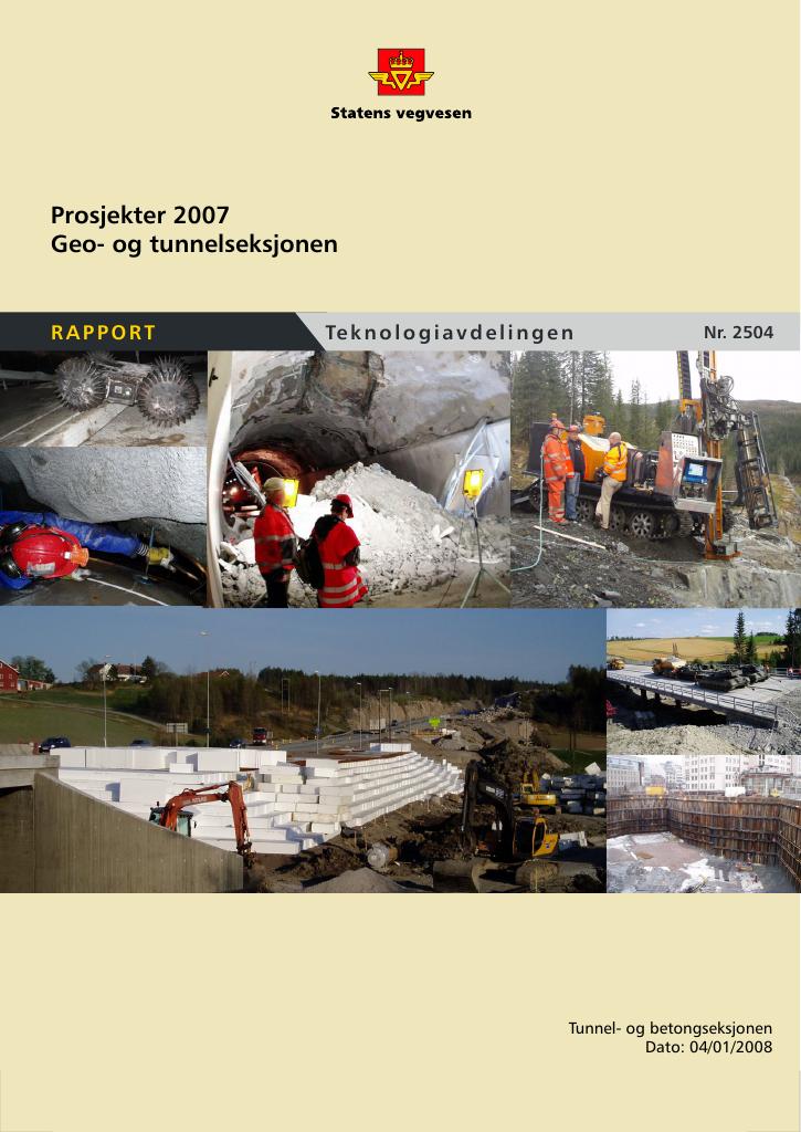 Forsiden av dokumentet Prosjekter 2007 : Geo- og tunnelseksjonen