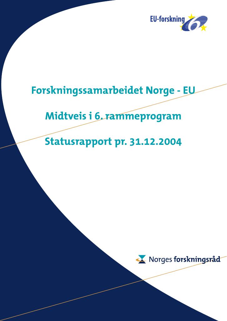 Forsiden av dokumentet Forskningssamarbeidet Norge-EU - Midtveis i 6. rammeprogram