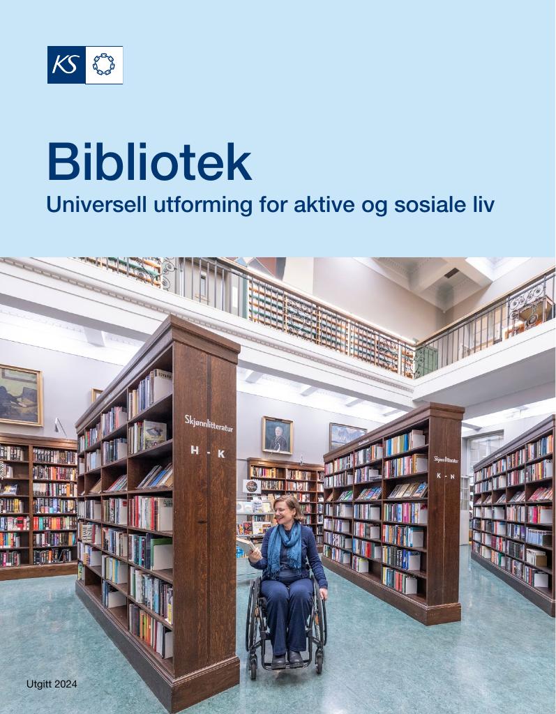 Forsiden av dokumentet Bibliotek : Universell utforming for aktive og sosiale liv