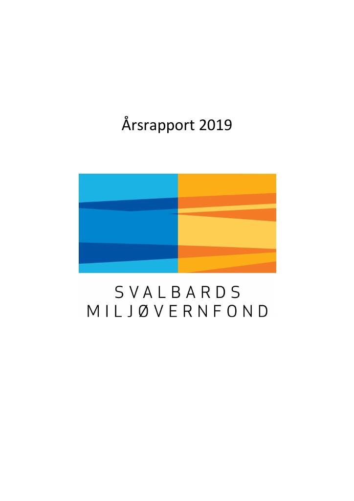 Forsiden av dokumentet Årsrapport Svalbards miljøvernfond 2019