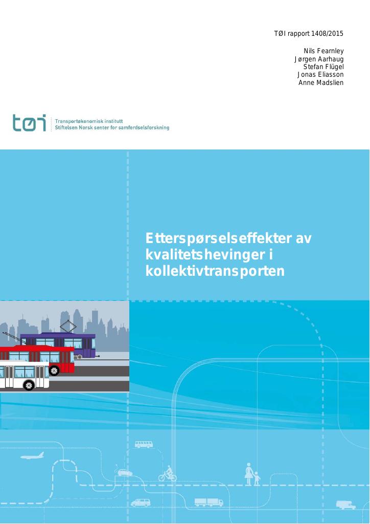 Forsiden av dokumentet Etterspørselseffekter av kvalitetshevinger i kollektivtransporten