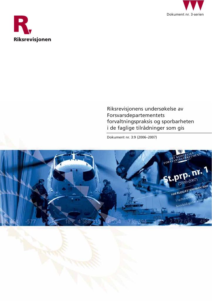 Forsiden av dokumentet Riksrevisjonens undersøkelse av Forsvarsdepartementets forvaltningspraksis og sporbarheten i de faglige tilrådninger som gis