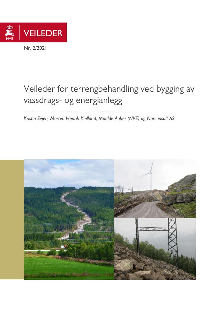 Forsiden av dokumentet Veileder for terrengbehandling ved bygging av vassdrags- og energianlegg
