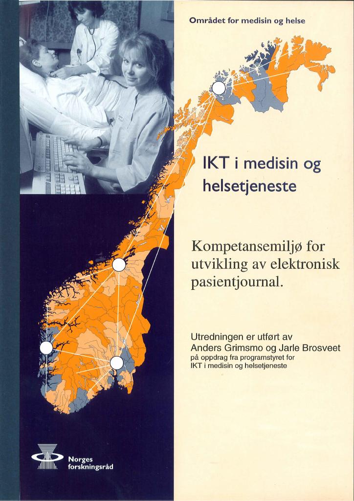Forsiden av dokumentet IKT i Medisin og Helsetjeneste - Kompetansemiljø for utvikling av elektronisk pasientjournal