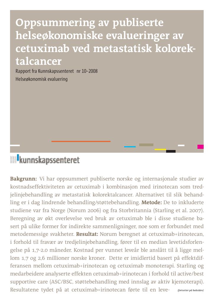 Forsiden av dokumentet Oppsummering av publiserte helseøkonomiske evalueringer av cetuximab ved metastatisk kolorektalcancer
