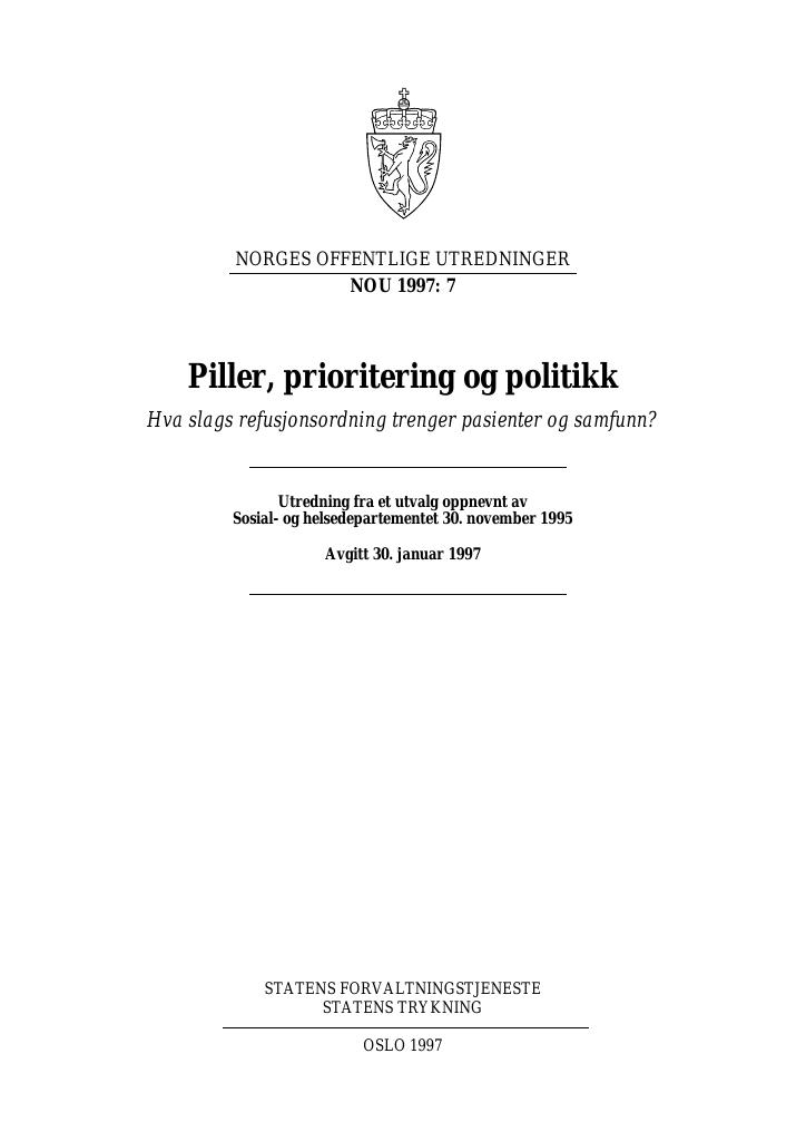 Forsiden av dokumentet NOU 1997: 7 - Piller, prioritering og politikk