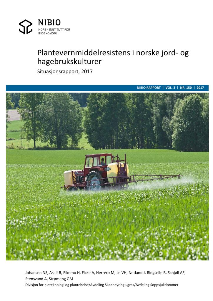 Forsiden av dokumentet Plantevernmiddelresistens hos skadegjørere i norske jord- og hagebrukskulturer : situasjonsrapport 2017