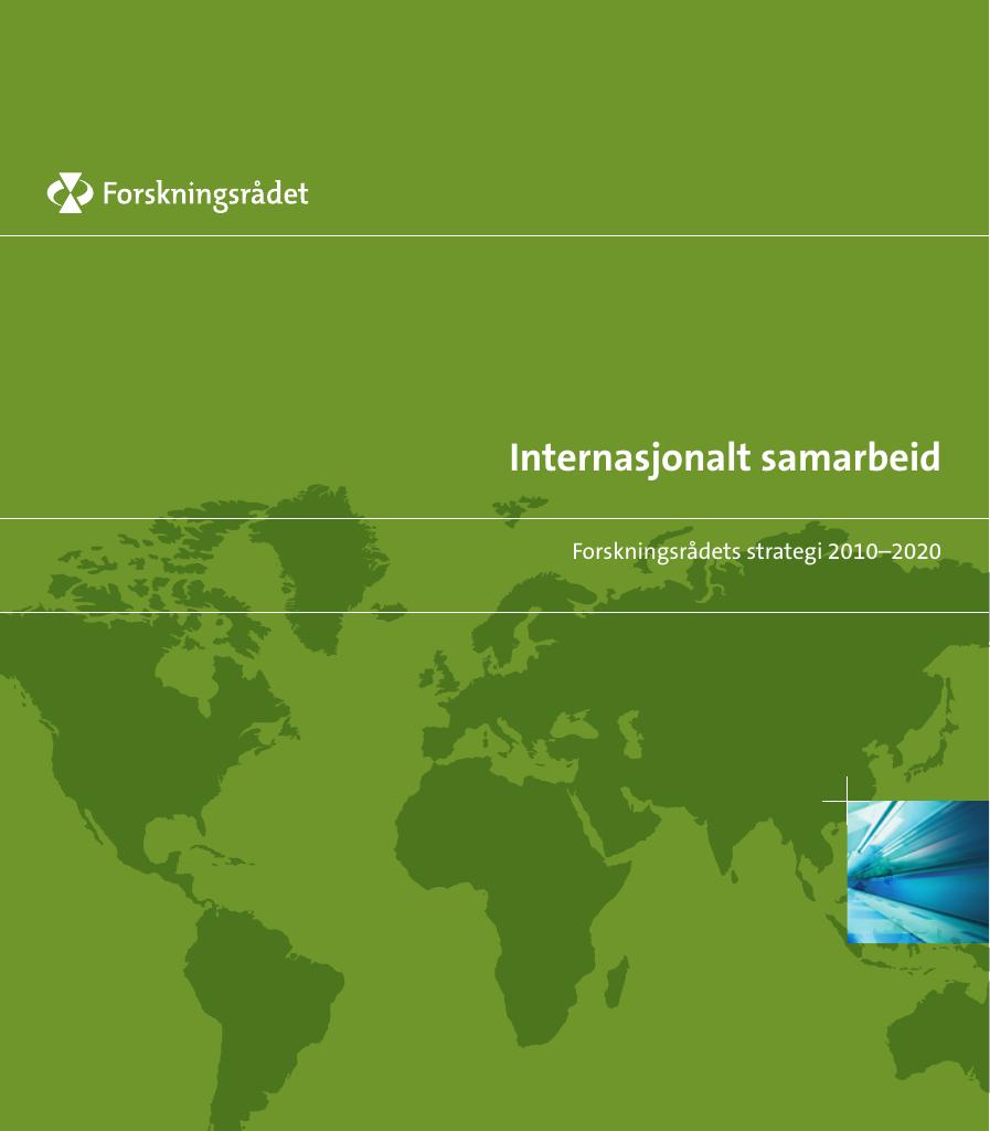 Forsiden av dokumentet Internasjonalt samarbeid - Forskningsrådets strategi 2010-2020