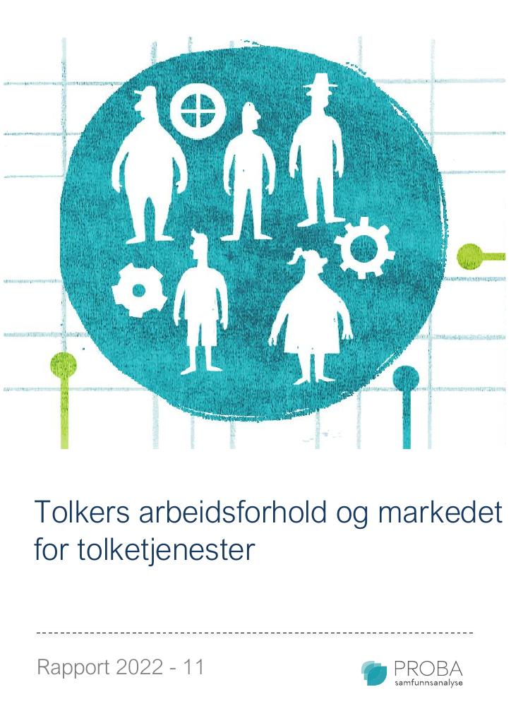 Forsiden av dokumentet Tolkers arbeidsforhold og markedet for tolketjenester