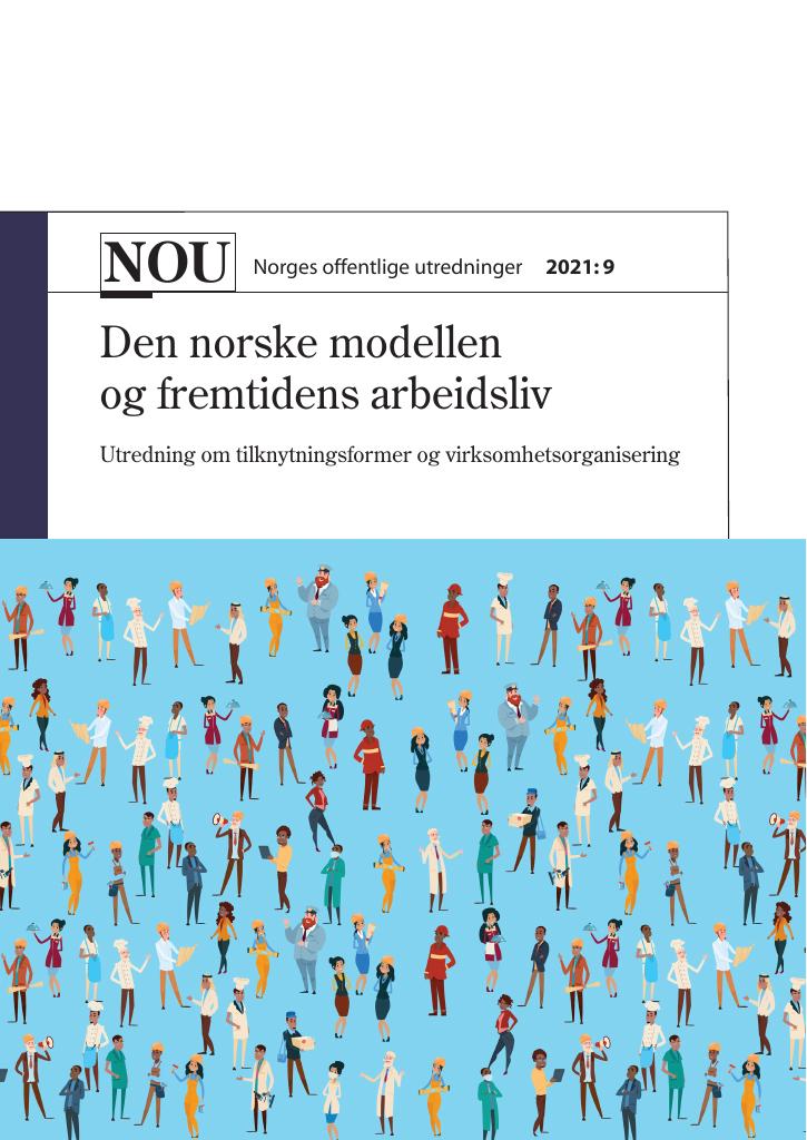 NOU 2021: 9 - Den Norske Modellen Og Fremtidens Arbeidsliv - Kudos