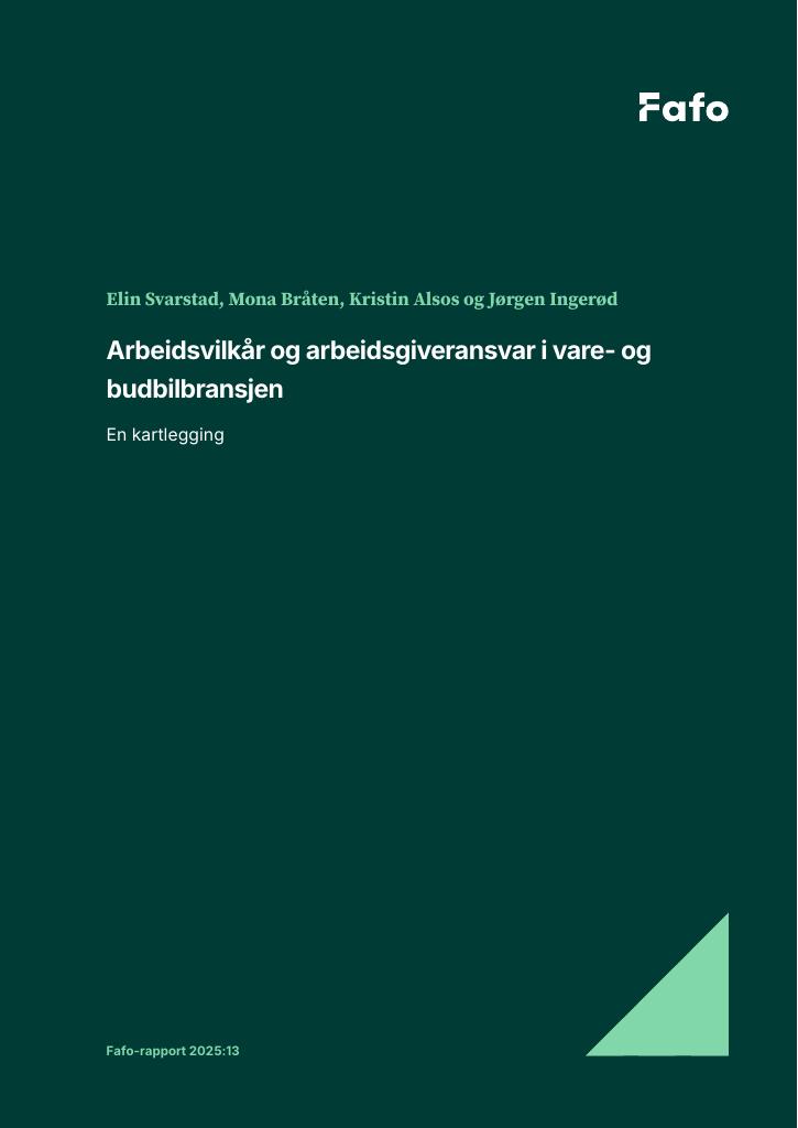 Forsiden av dokumentet Arbeidsvilkår og arbeidsgiveransvar i vare- og budbilbransjen