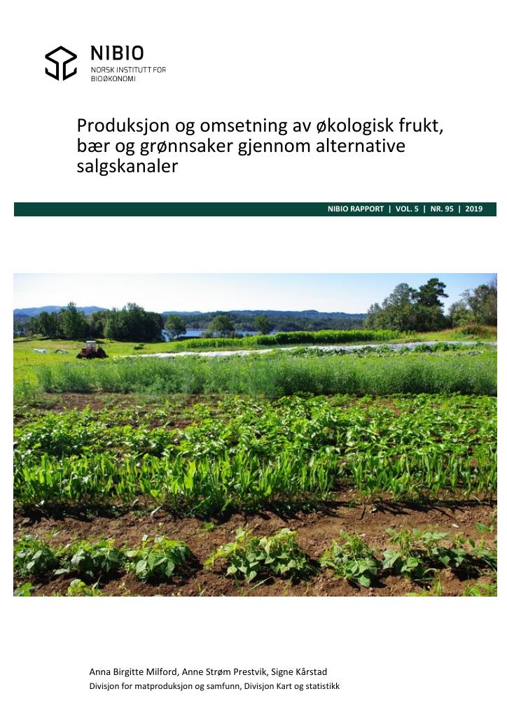 Forsiden av dokumentet Produksjon og omsetning av økologisk frukt, bær og grønnsaker gjennom alternative salgskanaler
