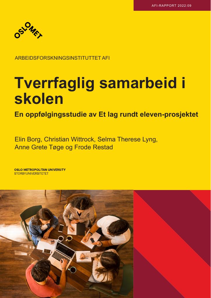 Forsiden av dokumentet Tverrfaglig samarbeid i skolen En oppfølgingsstudie av Et lag rundt eleven-prosjektet