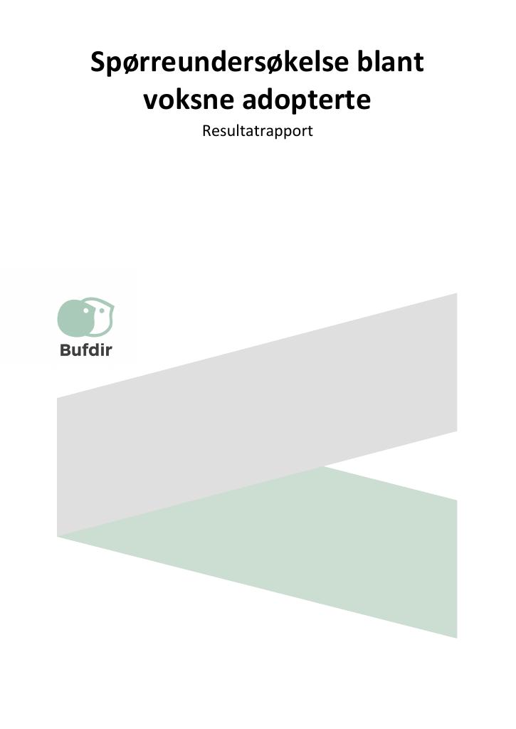 Forsiden av dokumentet Spørreundersøkelse blant voksne adopterte. Resultatrapport.