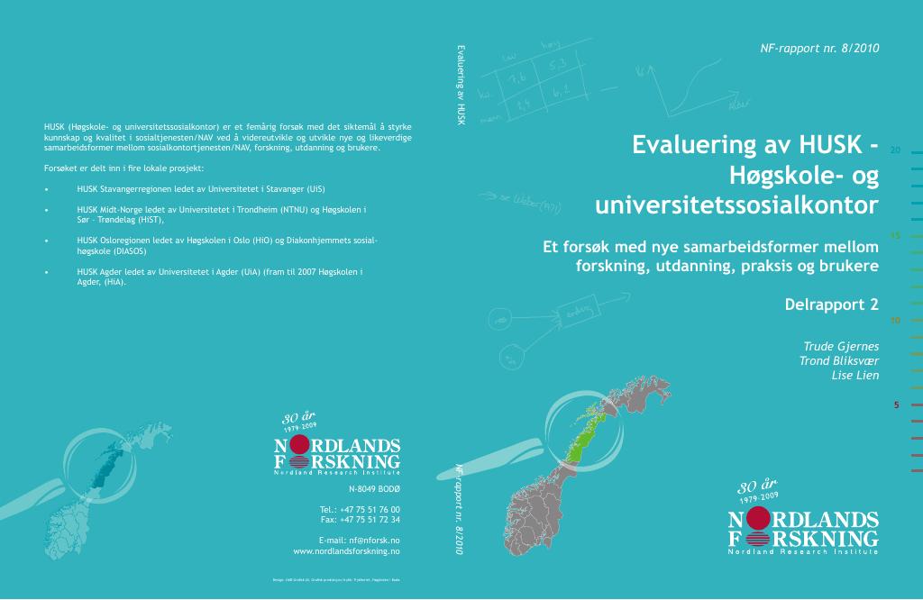Forsiden av dokumentet Evaluering av HUSK - høgskole- og universitetssosialkontor : et forsøk med nye samarbeidsformer mellom forskning, utdanning, praksis og brukere