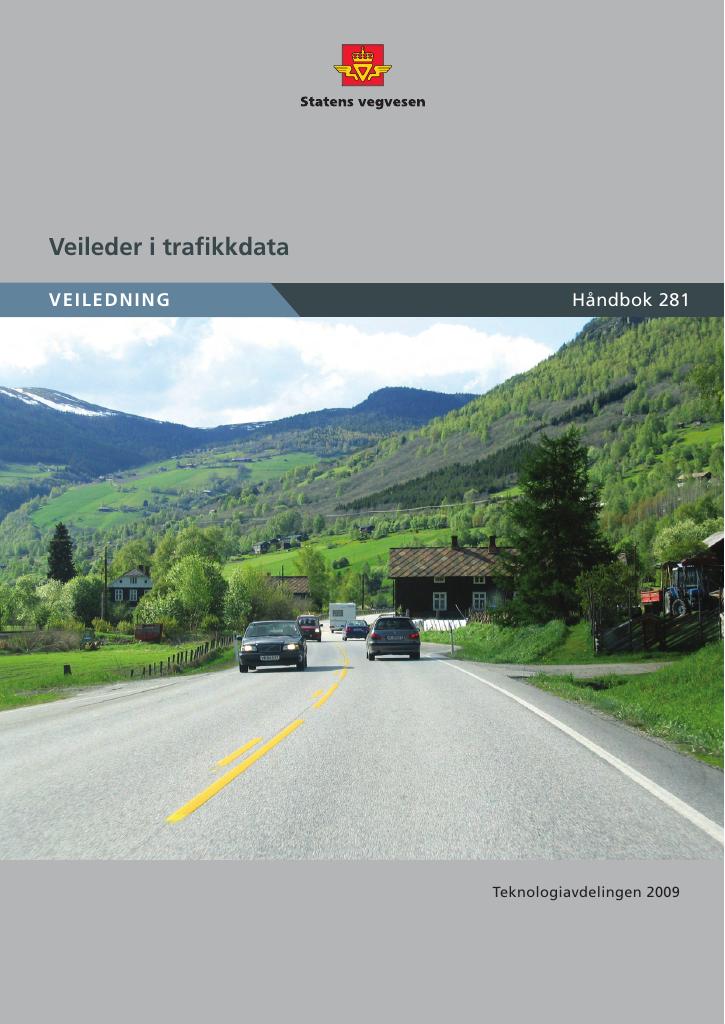 Forsiden av dokumentet Veileder i trafikkdata : veiledning : [Håndbok 281]