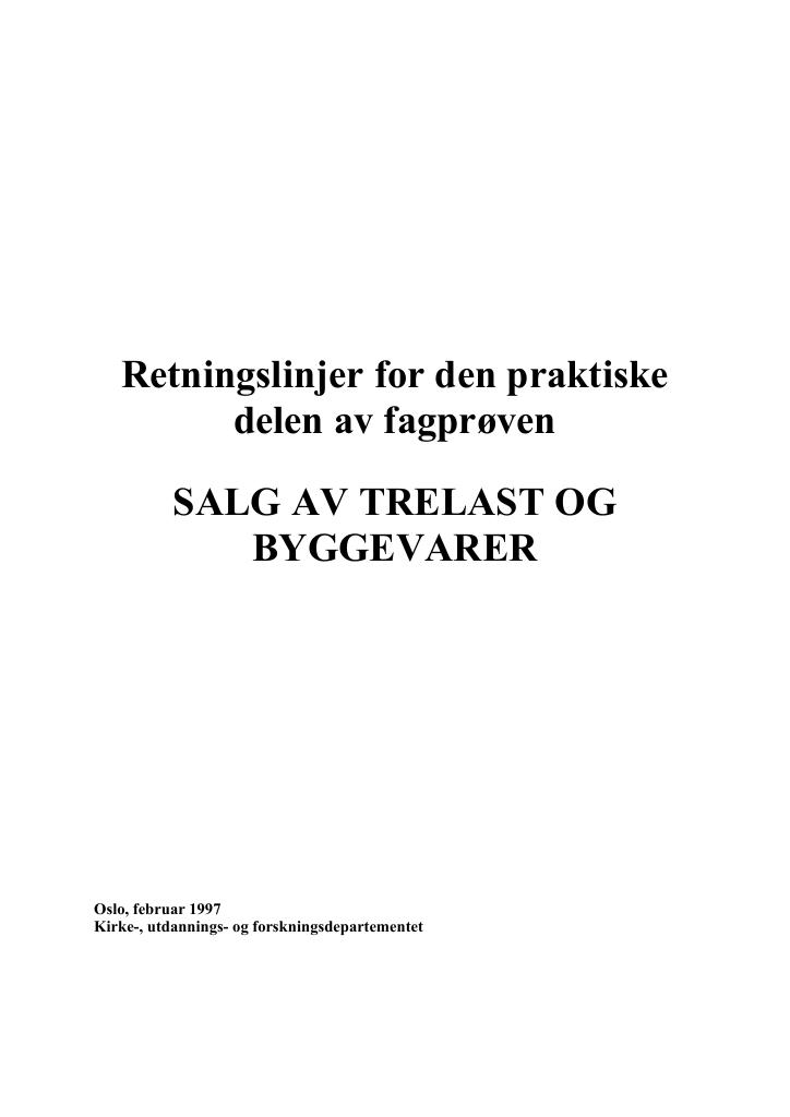 Forsiden av dokumentet Retningslinjer for den praktiske delen av fagprøven : SALG AV TRELAST OG  BYGGEVARER