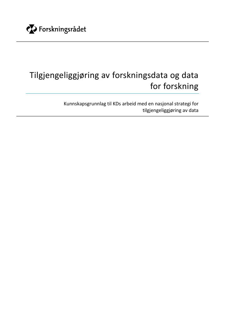 Forsiden av dokumentet Tilgjengeliggjøring av forskningsdata og data for forskning