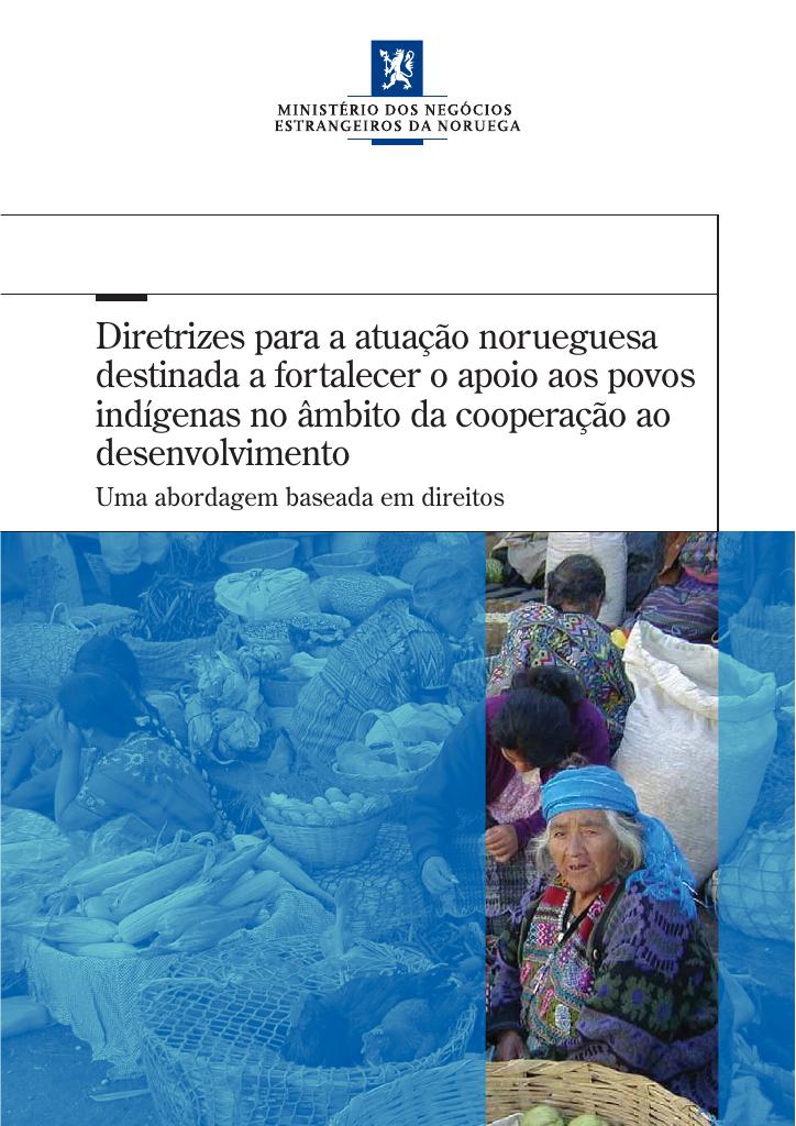 Forsiden av dokumentet Guidelines for Norway's Efforts to Strenghten Support for Indigenous Peoples in Development Cooperation