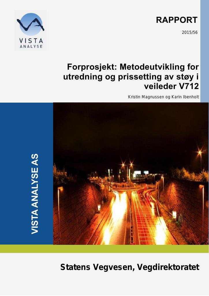 Forsiden av dokumentet Forprosjekt: Metodeutvikling for utredning og prissetting av støy i veileder V712