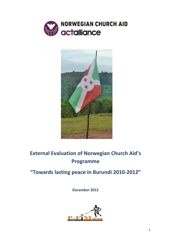 Forsiden av dokumentet External Evaluation of Norwegian Church Aids Programme; Towards Lasting Peace in Burundi 2010 – 2012
