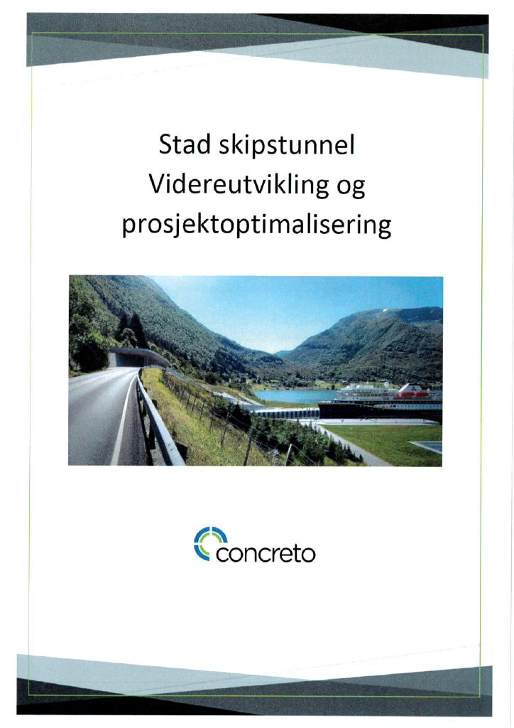 Forsiden av dokumentet Stad skipstunnel - Videreutvikling prosjektoptimalisering
