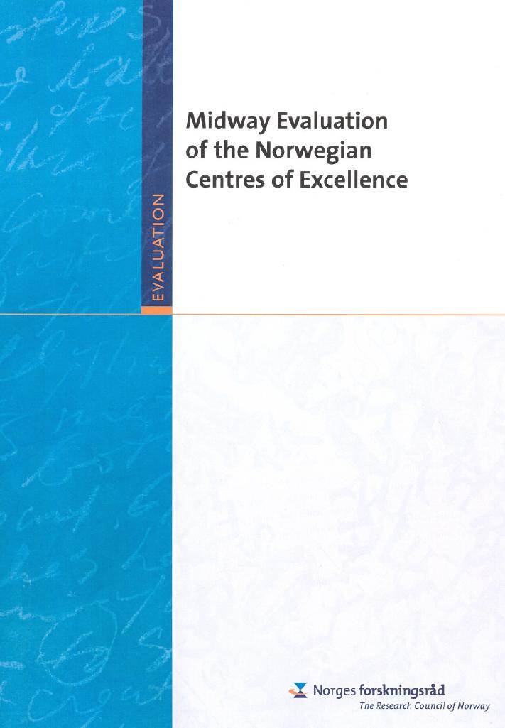 Forsiden av dokumentet Midway Evaluation of the Norwegian Centres of Excellence