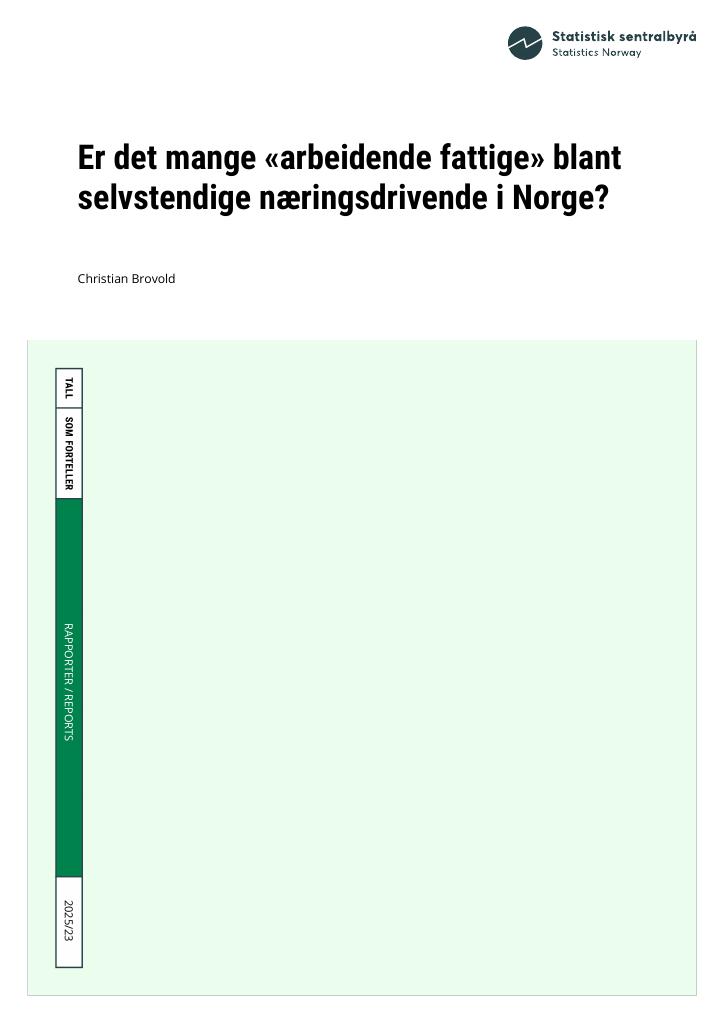 Forsiden av dokumentet Er det mange «arbeidende fattige» blant selvstendige næringsdrivende i Norge?