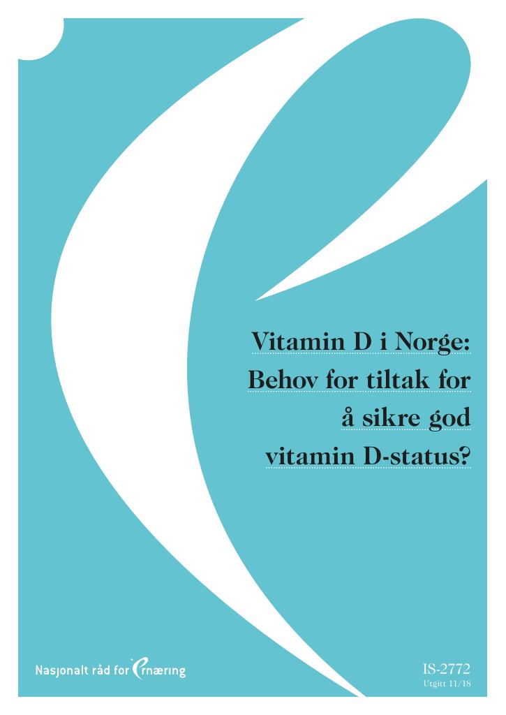 Forsiden av dokumentet Vitamin D i Norge – Behov for tiltak for å sikre god vitamin D-status?