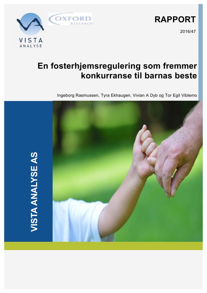 Forsiden av dokumentet En fosterhjemsregulering som fremmer konkurranse til barnas beste