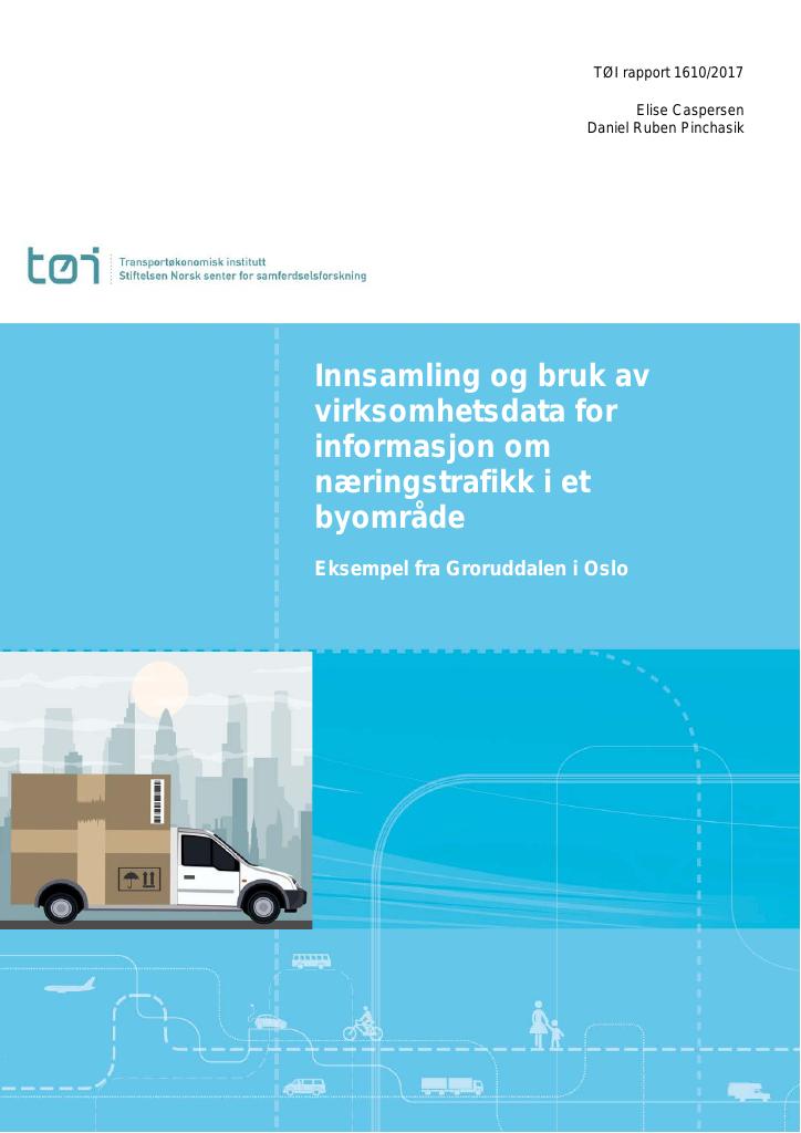 Forsiden av dokumentet Innsamling og bruk av virksomhetsdata for informasjon om næringstrafikk i et byområde