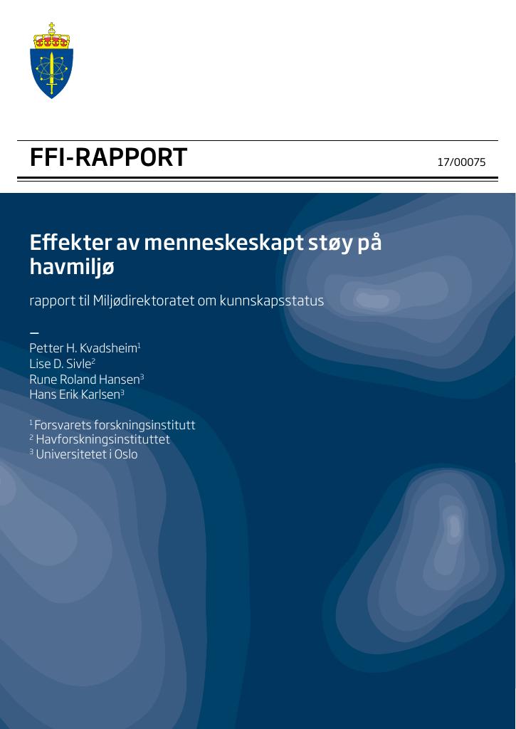Forsiden av dokumentet Effekter av menneskeskapt støy på havmiljø : rapport til Miljødirektoratet om kunnskapsstatus