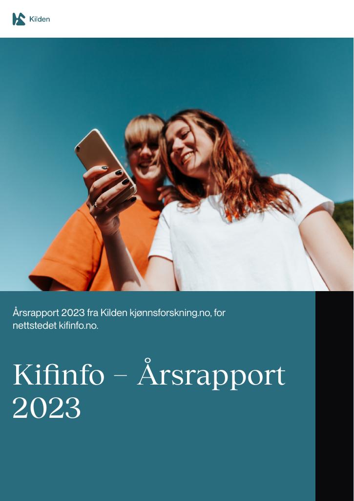 Forsiden av dokumentet Kifinfo − Årsrapport 2023
Årsrapport 2023 fra Kilden kjønnsforskning.no for nettstedet kifinfo.no