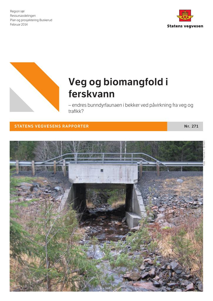 Forsiden av dokumentet Veg og biomangfold i ferskvann : endres bunndyrfaunaen i bekker ved påvirkning fra veg og trafikk