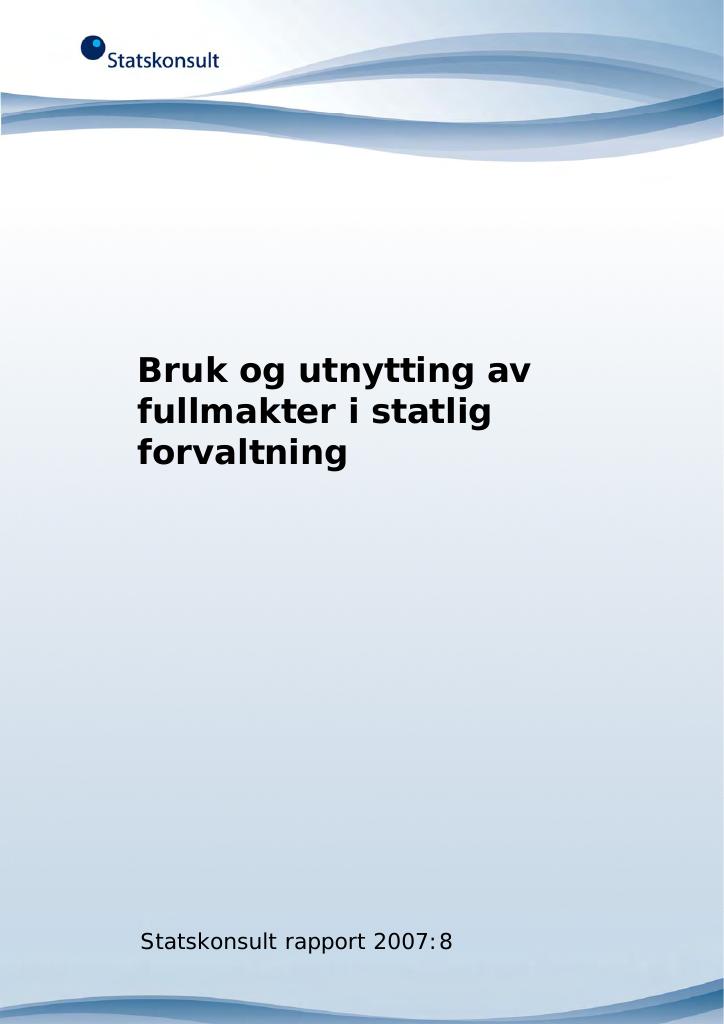 Forsiden av dokumentet Bruk og utnytting av fullmakter i statlig forvaltning