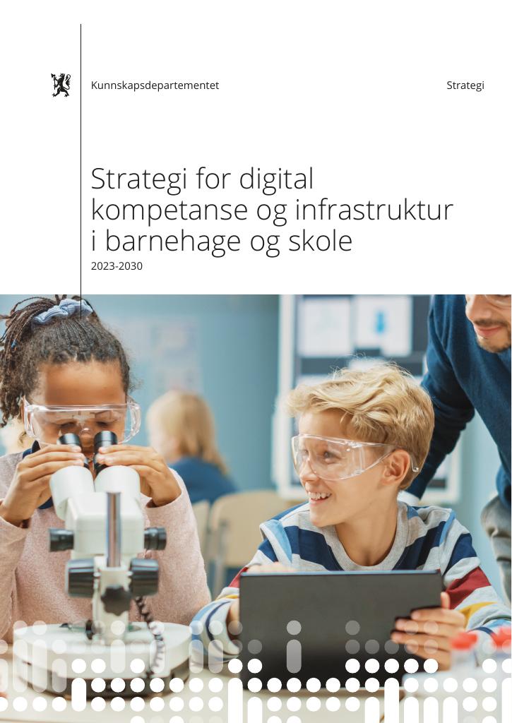 Strategi For Digital Kompetanse Og Infrastruktur I Barnehage Og Skole ...