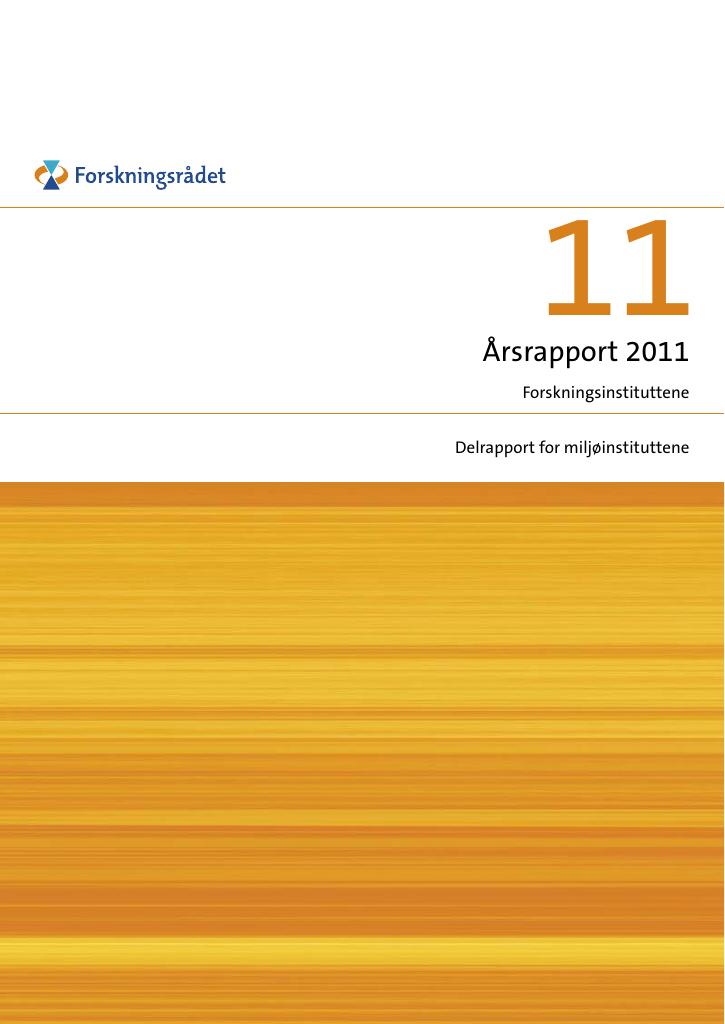 Forsiden av dokumentet Årsrapport 2011 - Delrapport for miljøinstituttene