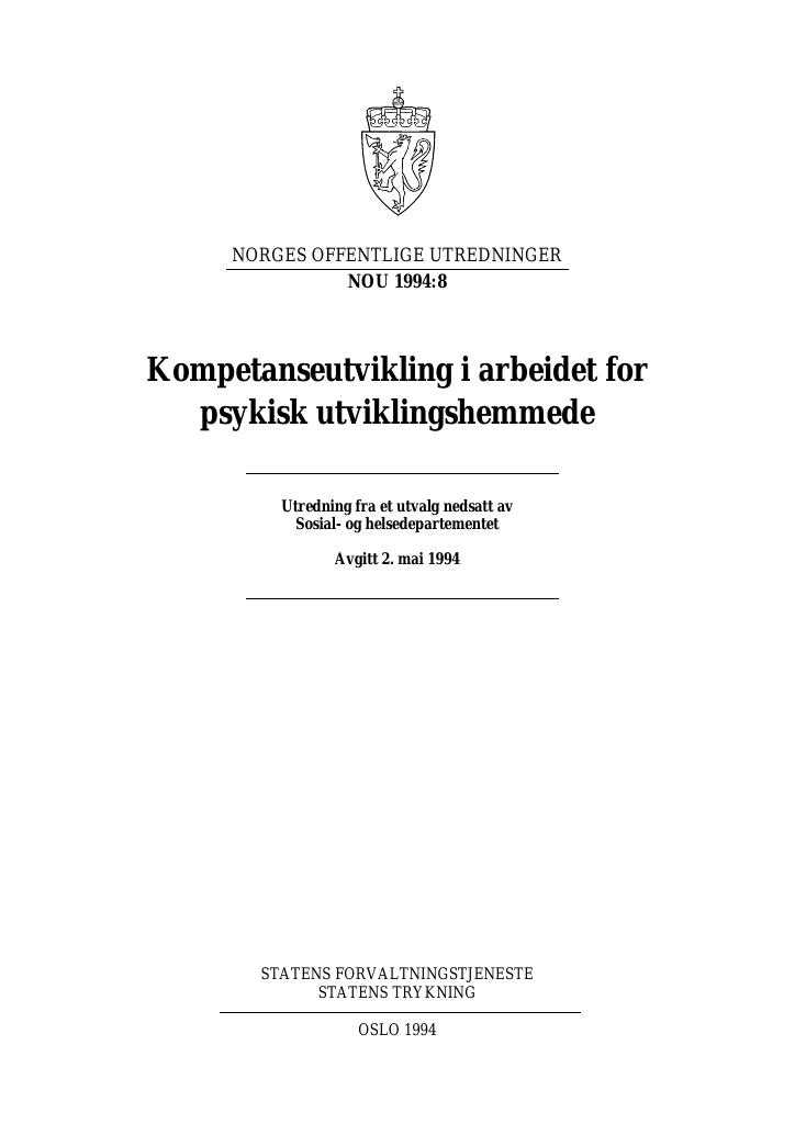 Forsiden av dokumentet NOU 1994: 8 - Kompetanseutvikling i arbeidet for
 psykisk utviklingshemmede