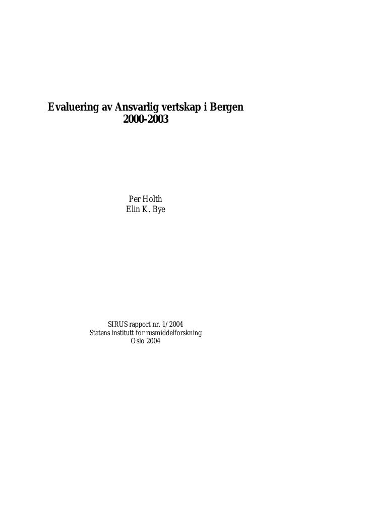 Forsiden av dokumentet Evaluering av Ansvarlig vertskap i Bergen 2000-2003