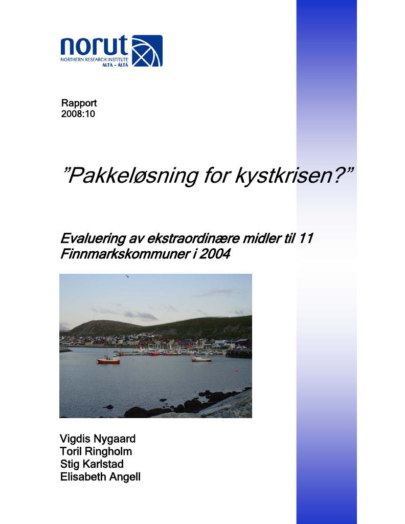 Forsiden av dokumentet Pakkeløsning for kystkrisen. Evaluering av ekstraordinære midler til 11 Finnmarkskommuner i 2004.