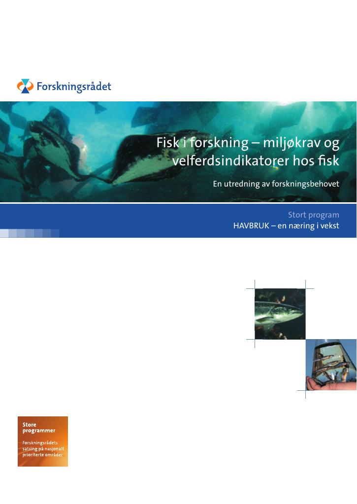 Forsiden av dokumentet Fisk i forskning- miljøkrav og velferdsindikatorer hos fisk