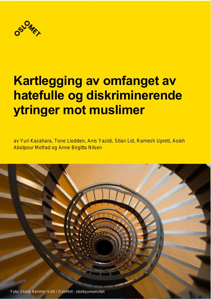 Forsiden av dokumentet Kartlegging av omfanget av hatefulle ytringer og diskriminerende ytringer mot muslimer